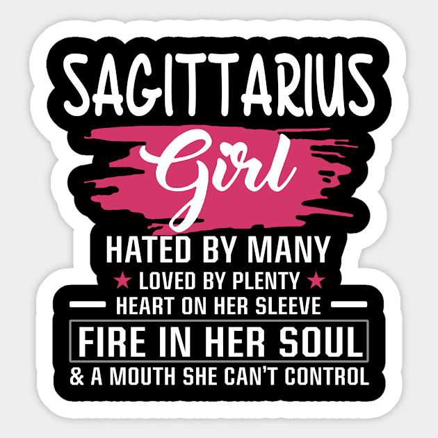 Sagittarius Girl Birthday - Sagittarius Girl Hated By Many Loved By Plenty Heart On Her Sleeve Sticker by BTTEES